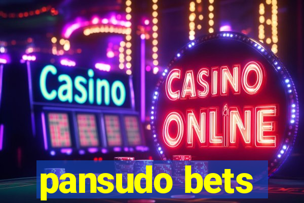 pansudo bets